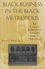 Black Business in the Black Metropolis The Chicago Metropolitan Assurance Company 19251985
