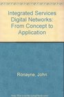 Integrated Services Digital Networks From Concept to Application
