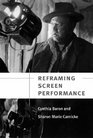 Reframing Screen Performance