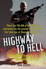 Highway to Hell: Dispatches from a Mercenary in Iraq