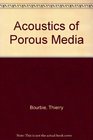 Acoustics Of Porous Media