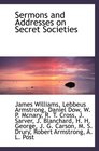 Sermons and Addresses on Secret Societies