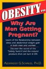 Obesity Why Are Men Getting Pregnant Watch Out That Potbelly Can Kill You