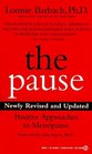 The Pause  Positive Approaches to Menopause Newly Revised and Updated