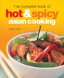 The Complete Book of Hot  Spicy Asian Cooking