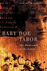 Baby Doe Tabor The Madwoman in the Cabin