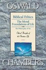 Biblical Ethics The Moral Foundations of Life the Philosophy of Sin