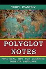 Polyglot Notes Practical Tips for Learning Foreign Language