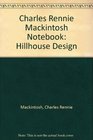 Charles Rennie Mackintosh Notebook Hillhouse Design