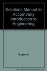 Solutions Manual to Accompany Introduction to Engineering