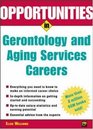 Opportunities in Gerontology and Aging Services Careers Rev Ed