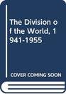 The Division of the World 19411955