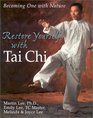 Restore Yourself With Tai Chi Becoming One With Nature