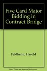 Five Card Major Bidding in Contract Bridge