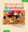 Nahrung fr den Geist Brainfood Fr ein gutes Gedchtnis und geistige Flexibilitt