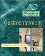 20 Common Problems in Gastroenterology