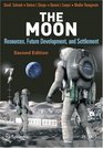 The Moon Resources Future Development and Settlement