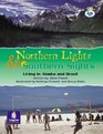 LilaitIndependent PlusNorthern Lights and Southern Sights Living in Alaska and Brazil