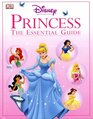 Disney Princess-The Essential Guide