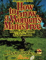 How to Grow a Womens MinisTree