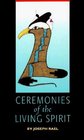 Ceremonies of the Living Spirit