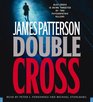 Double Cross (Alex Cross, Bk 13) (Audio CD) (Abridged)