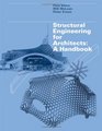 Structural Engineering for Architects A Handbook