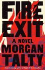 Fire Exit: A Novel