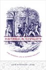Hatred and Civility The Antisocial Life in Victorian England