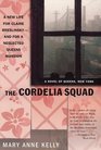 The Cordelia Squad A Novel of Queens New York