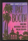 Pat Booth Three Complete Novels