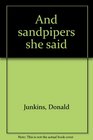 And sandpipers she said