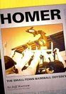 Homer: The Small-Town Baseball Odyssey