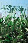 June of the Corn Huskers Ball