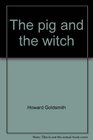 The pig and the witch (A Golden tell-a-tale book)