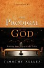 The Prodigal God Curriculum Kit Finding Your Place at the Table