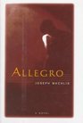 Allegro A Novel
