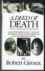 A Deed Of Death The Story of the Unsolved Murder of Hollywood Director William Desmond Taylor