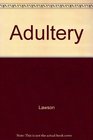Adultery An Analysis of Love and Betrayal