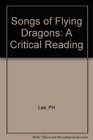 Songs of Flying Dragons A Critical Reading