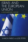 Israel and the European Union A Documentary History
