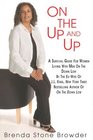 On The Up And Up A Survival Guide for Women Living with Men on the Down Low