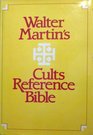 Walter Martin's Cults Reference Bible: King James Version with Reference Notes, Topical Index, Bibliography, A Guide to the Major Cults