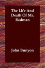 The Life And Death Of Mr Badman