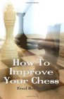 How To Improve Your Chess