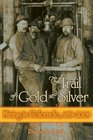 The Trail of Gold and Silver Mining in Colorado 18592009