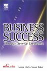 Business Success Through Service Excellence