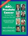 The ABCs of Prostate Cancer  The Book That Could Save Your Life