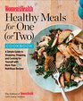 Women's Health Healthy Meals for One  Cookbook A Simple Guide to Shopping Prepping and Cooking for Yourself with 175 Nutritious Recipes