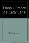 Dans L'ombre De Lady Jane